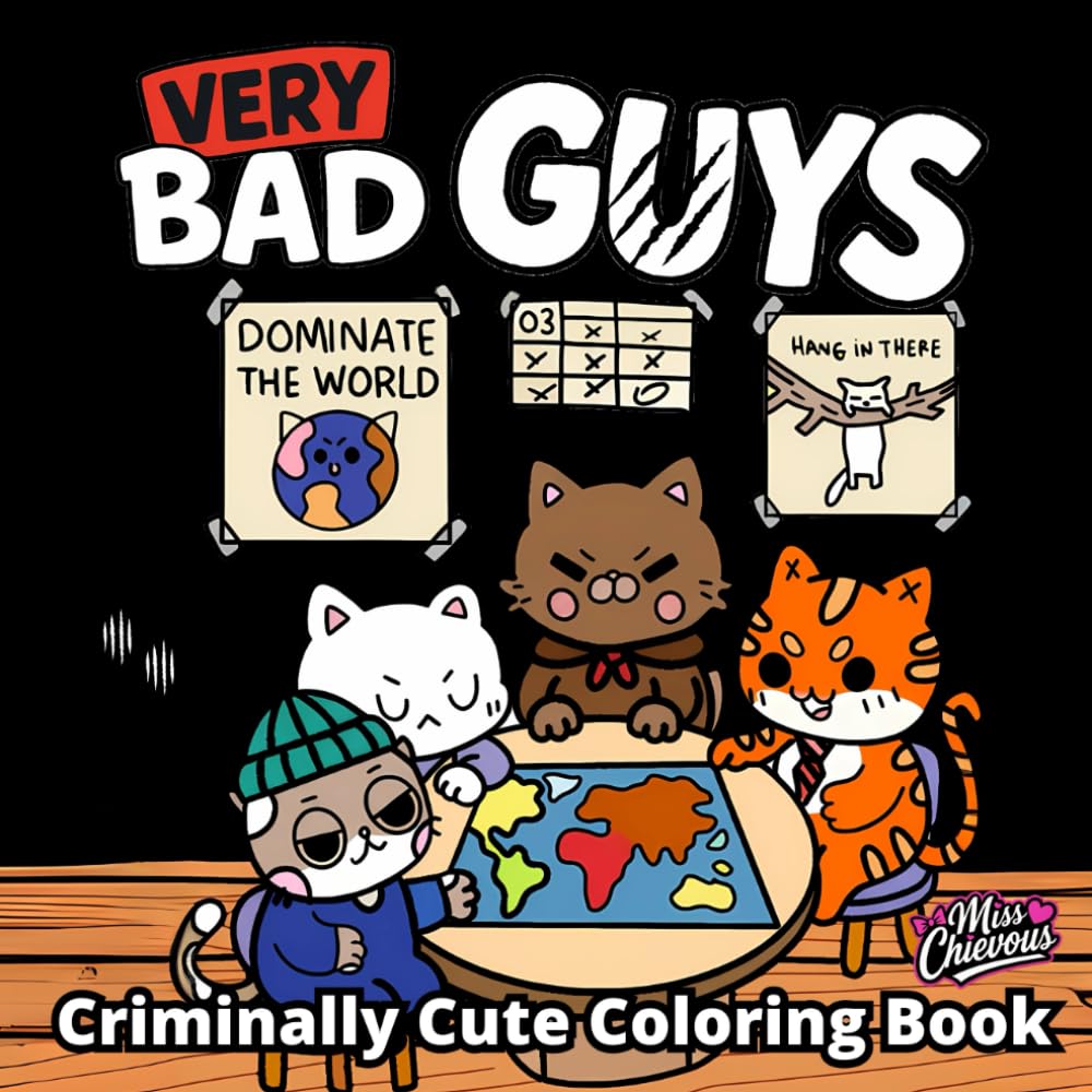Very Bad Guys - A Criminally Cute Coloring Book for Adults with Comfy Fun and Silly Scenes with Adorable Villains: Hand Drawn Pages for Relaxation ... Parodic Cozy Crime Scenes with Kawaii Felons