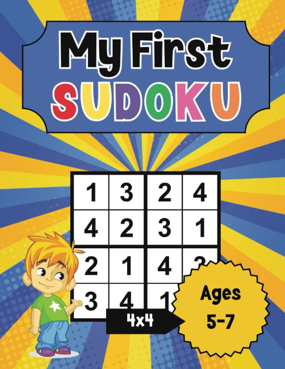 My First Sudoku: Easy Sudoku Puzzles For Kids Ages 5-7