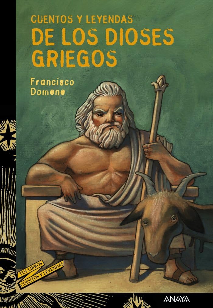 Cuentos y leyendas de los dioses griegos / Tales and Legends of the Greek Gods (Tus Libros: Cuentos Y Leyendas / Your Books: Tales and Legends)