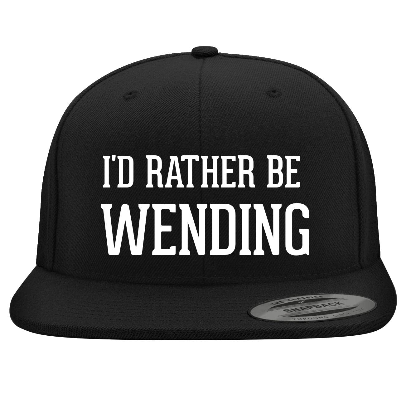 I'd Rather Be Wending - Yupoong 6089 Structured Flat Bill Hat | Trendy Baseball Cap for Men and Women | Snapback Closure