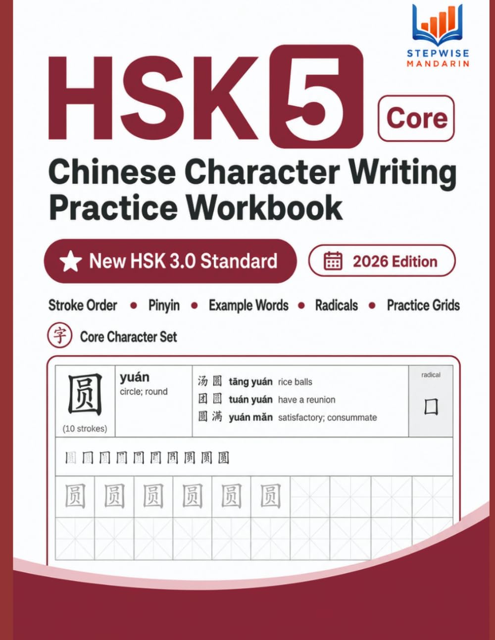(New HSK 3.0 Standard) Chinese Character Writing Practice Workbook - HSK 5 Core Set: HSK 5 Characters with Stroke Order, Pinyin & Example Words | Learn to Write Mandarin Hanzi | High Accuracy