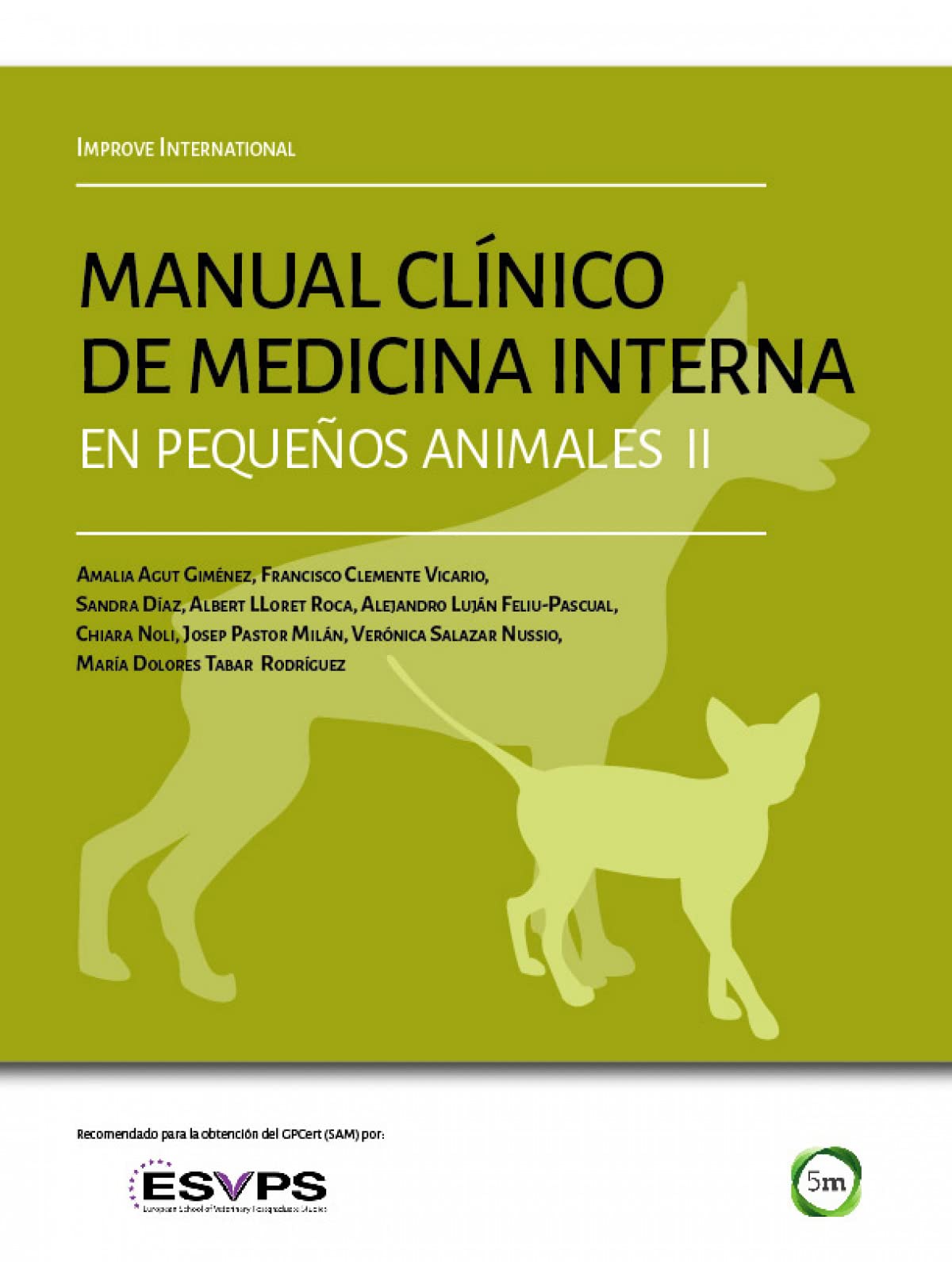 Improve International. Manual clínico de medicina interna en pequeños animales II