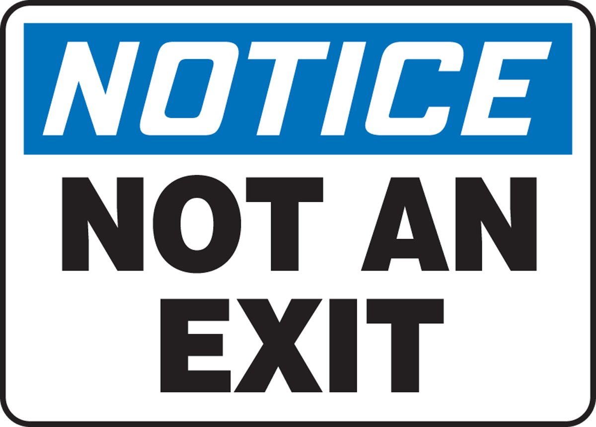 Panneau Notice Not an Exit Accuform pour éviter les erreurs d'issue de secours - 2
