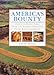 Produktbild America's Bounty: Down-To-Earth Foods from the Garden, Orchard, Field, River and Ocean (Celebrating America)
