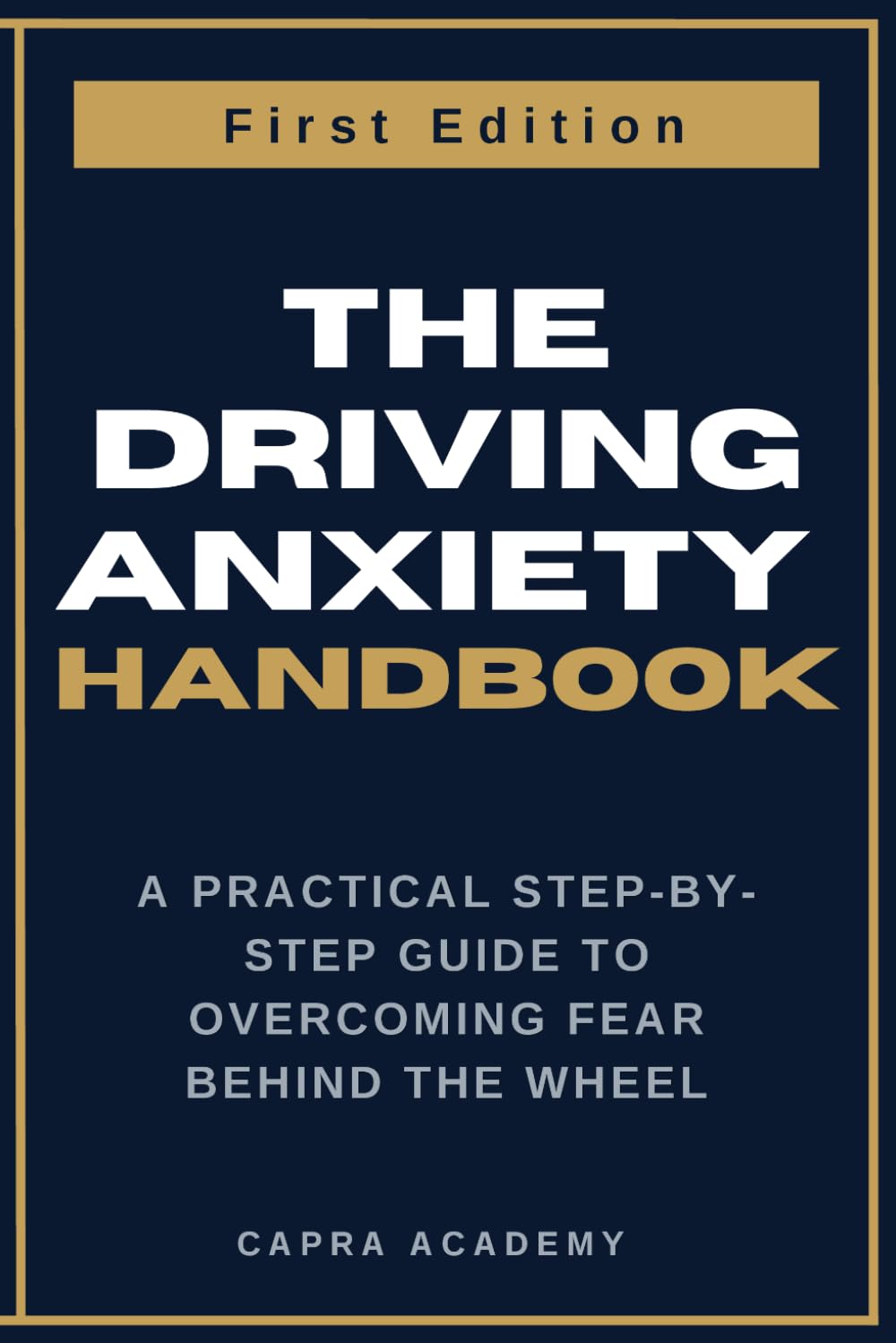Break Free from Driving Anxiety: A Practical Step-by-Step Guide to Overcoming Fear Behind the Wheel