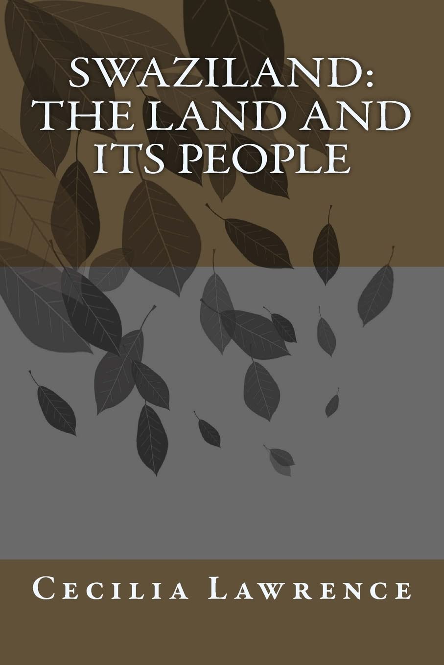 Swaziland: The Land and Its People