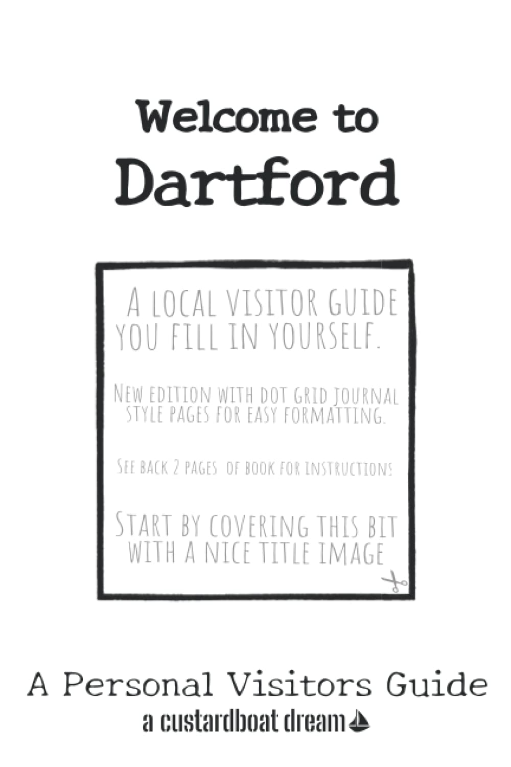 Welcome to Dartford: A Fun DIY Visitors Guide