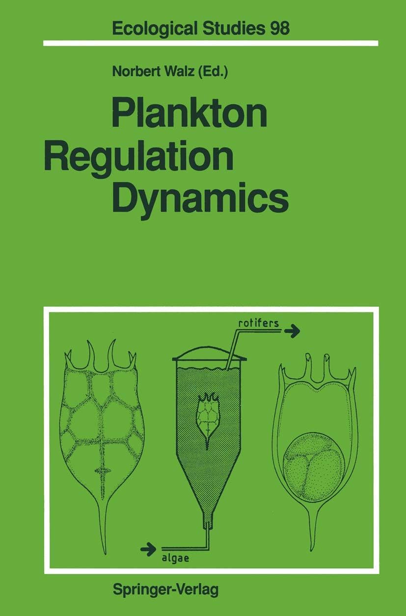 Plankton Regulation Dynamics: Experiments and Models in Rotifer Continuous Cultures (Ecological Studies, 98)