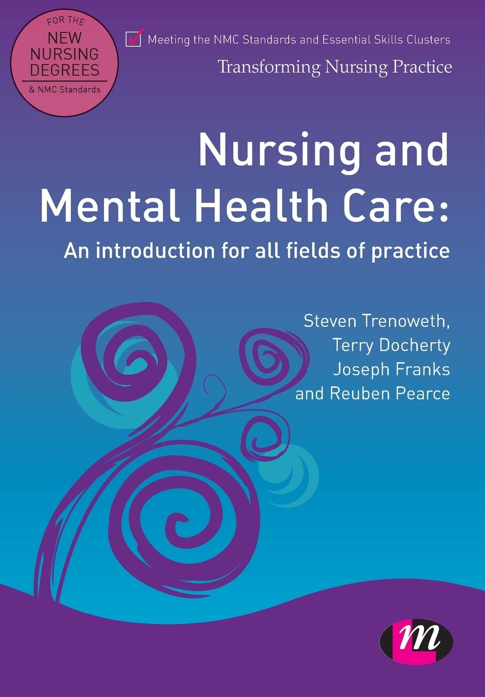 Nursing and Mental Health Care: An introduction for all fields of practice (Transforming Nursing Practice Series)