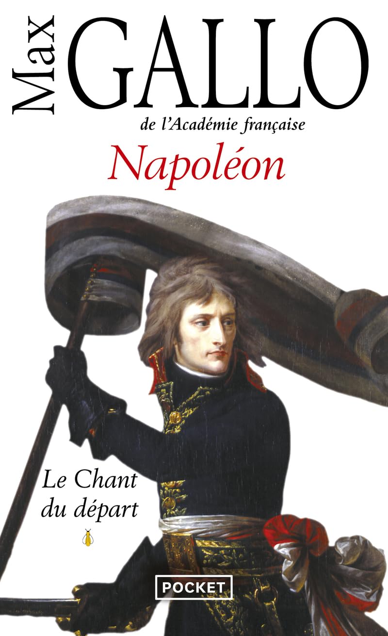 Napoléon - Tome 1 Le Chant Du Départ (1) (Docs/Récits/Essais)