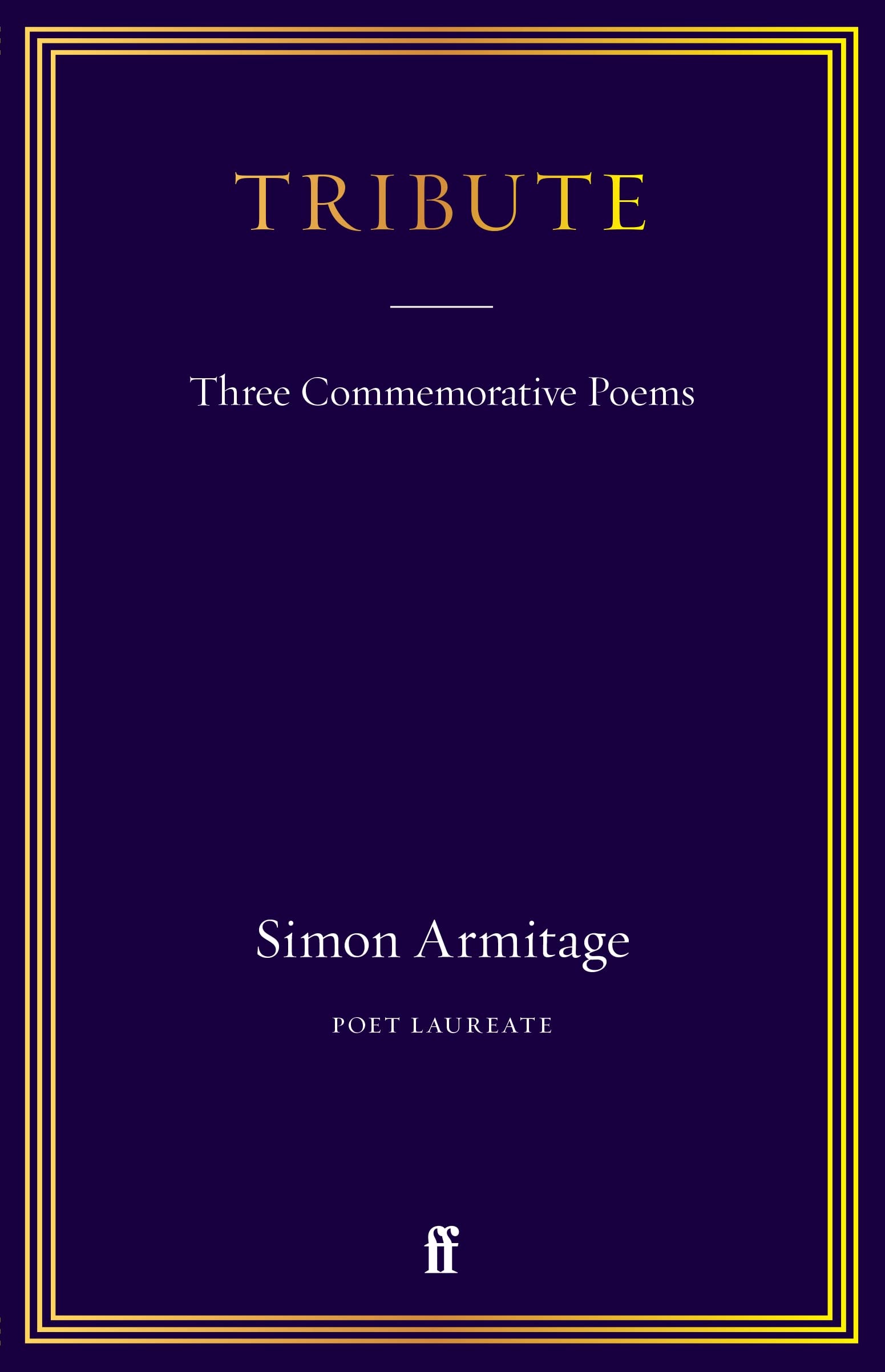 Tribute by Simon Armitage HARDBACK 9780571381753