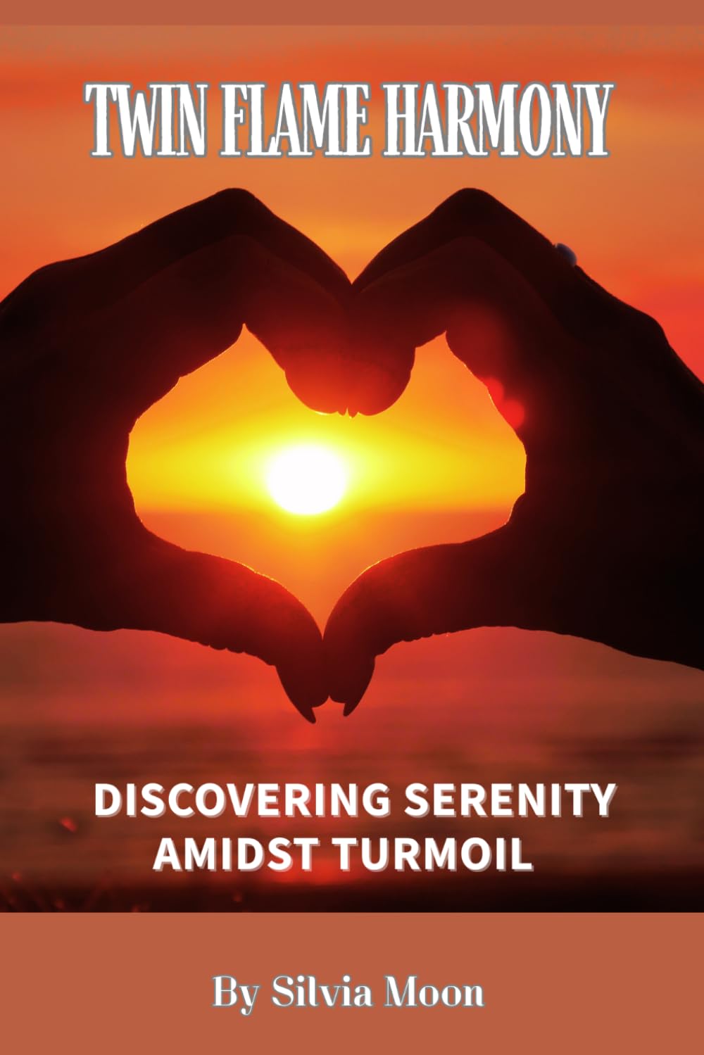 Twin Flame Harmony: Discovering Serenity Amidst Turmoil (Twin Flame Healing)