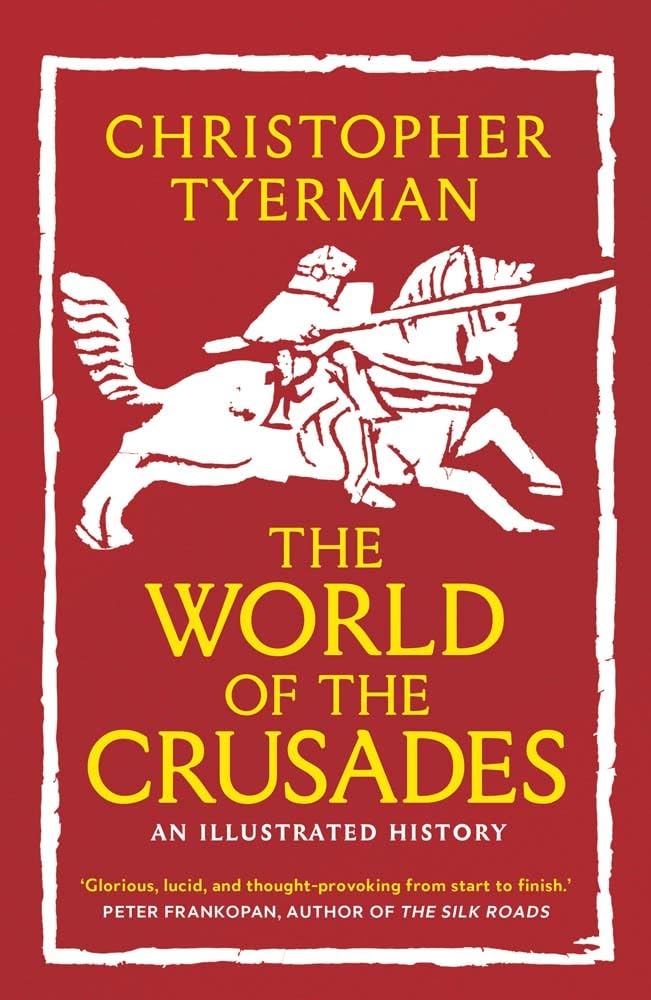 The World of the Crusades by Christopher Tyerman (Paperback Book)