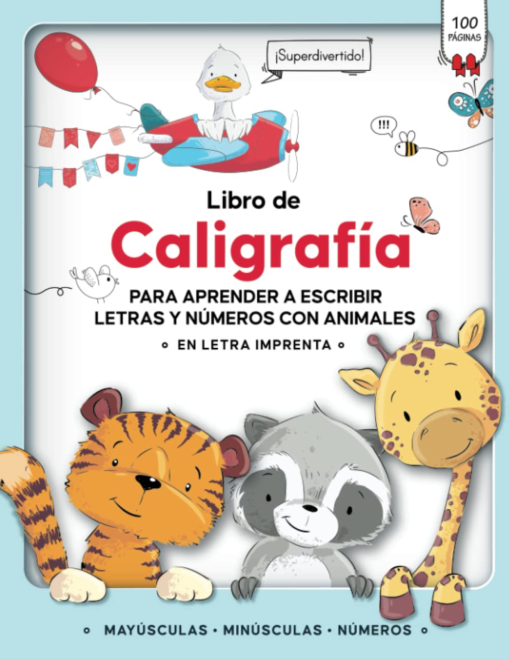 Libro de Caligrafia para Aprender a Escribir en Letra Imprenta con Animales: Cuaderno de Actividades para Niños con Ejercicios para Mejorar la Escritura de Letras y Numeros en Español