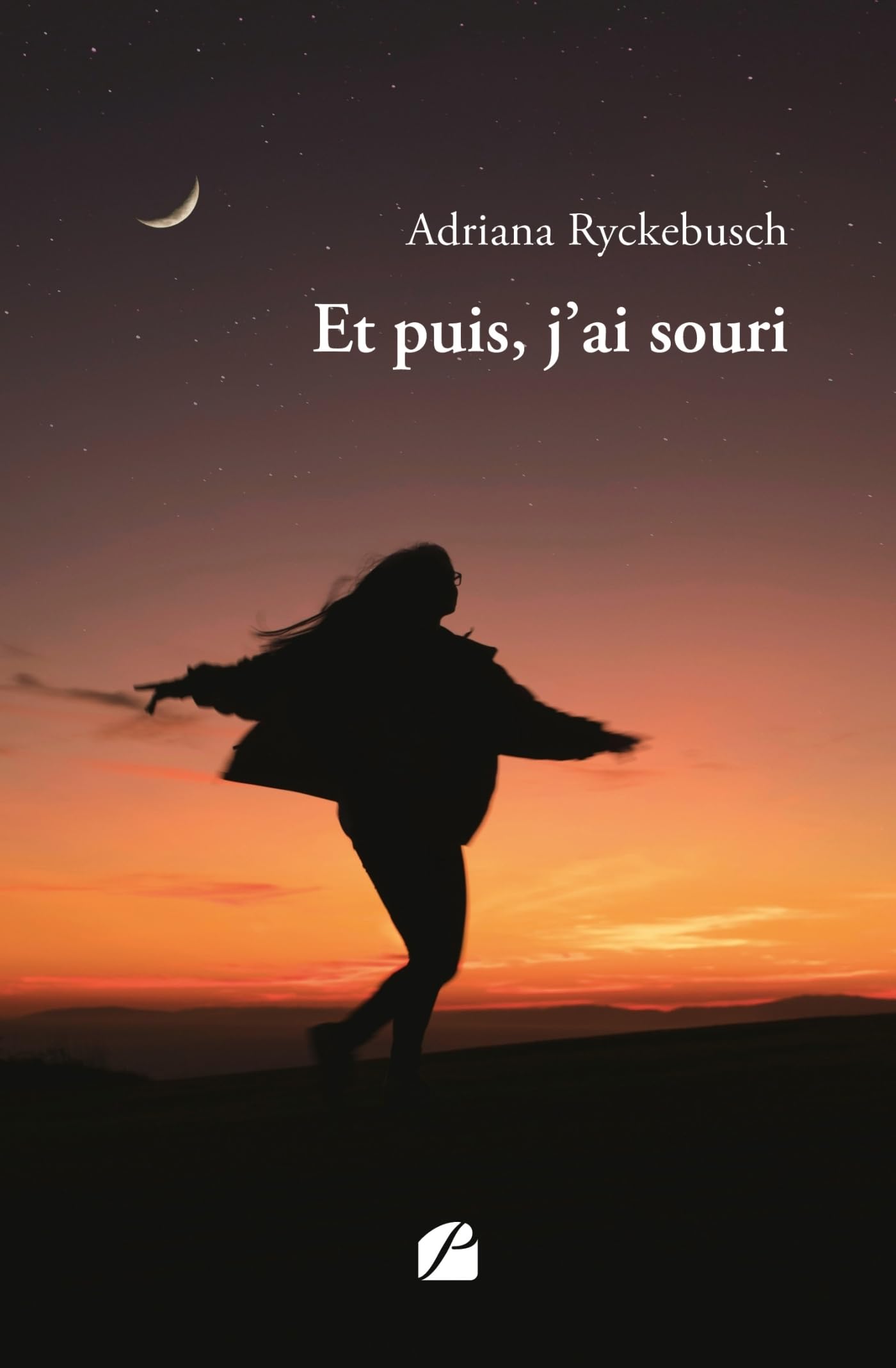 Et puis, j’ai souri