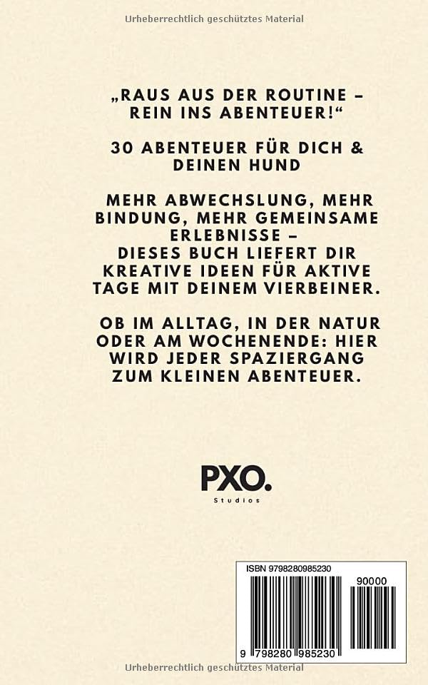 30 Abenteuer für dich & deinen Hund: Erlebe unvergessliche Momente – jeden Tag ein neues Abenteuer