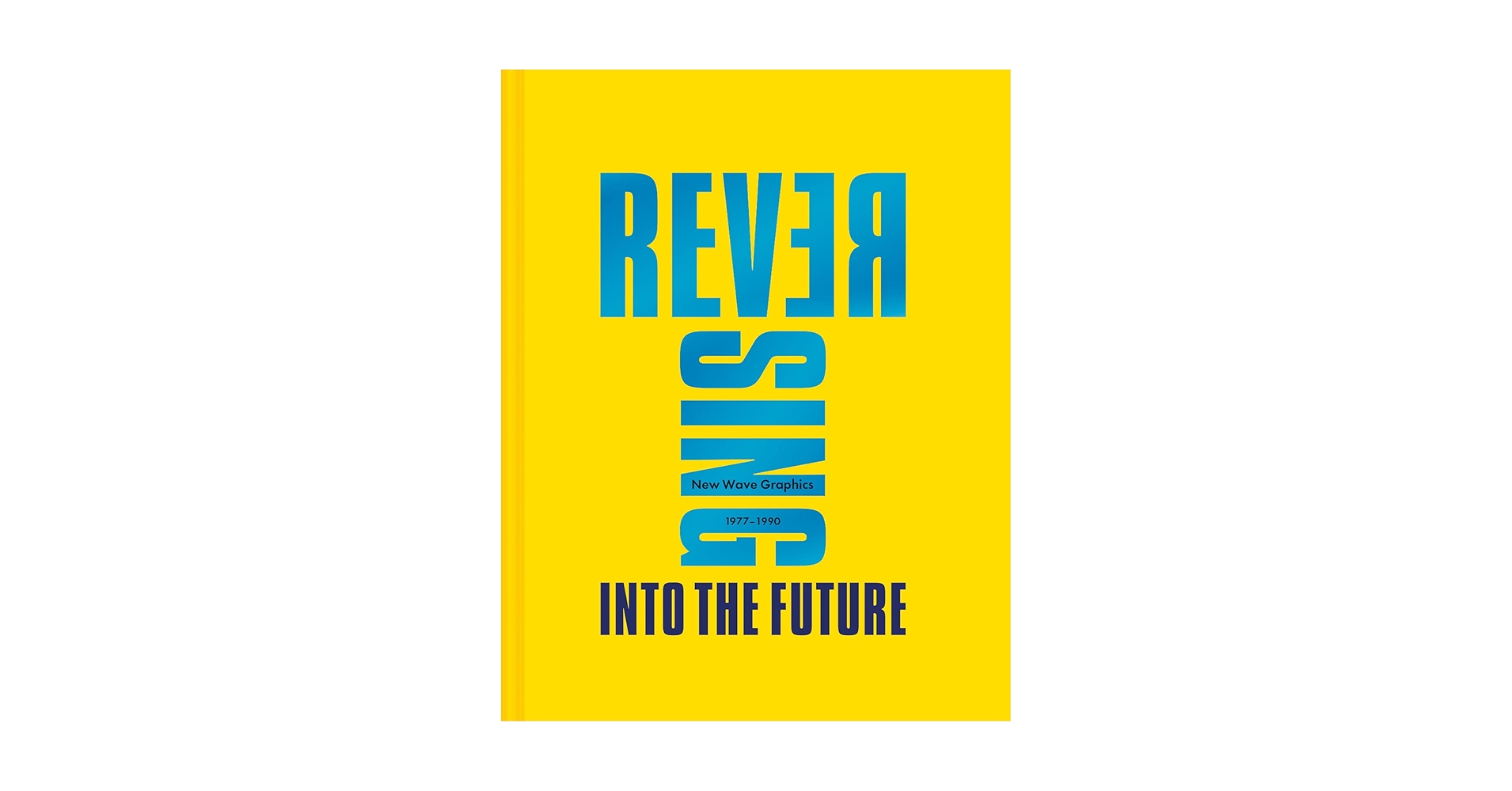 Reversing Into The Future: New Wave Graphics 1977–1990