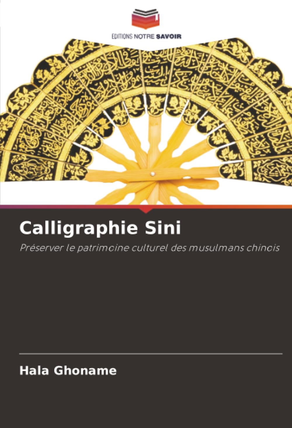 Calligraphie Sini: Préserver le patrimoine culturel des musulmans chinois