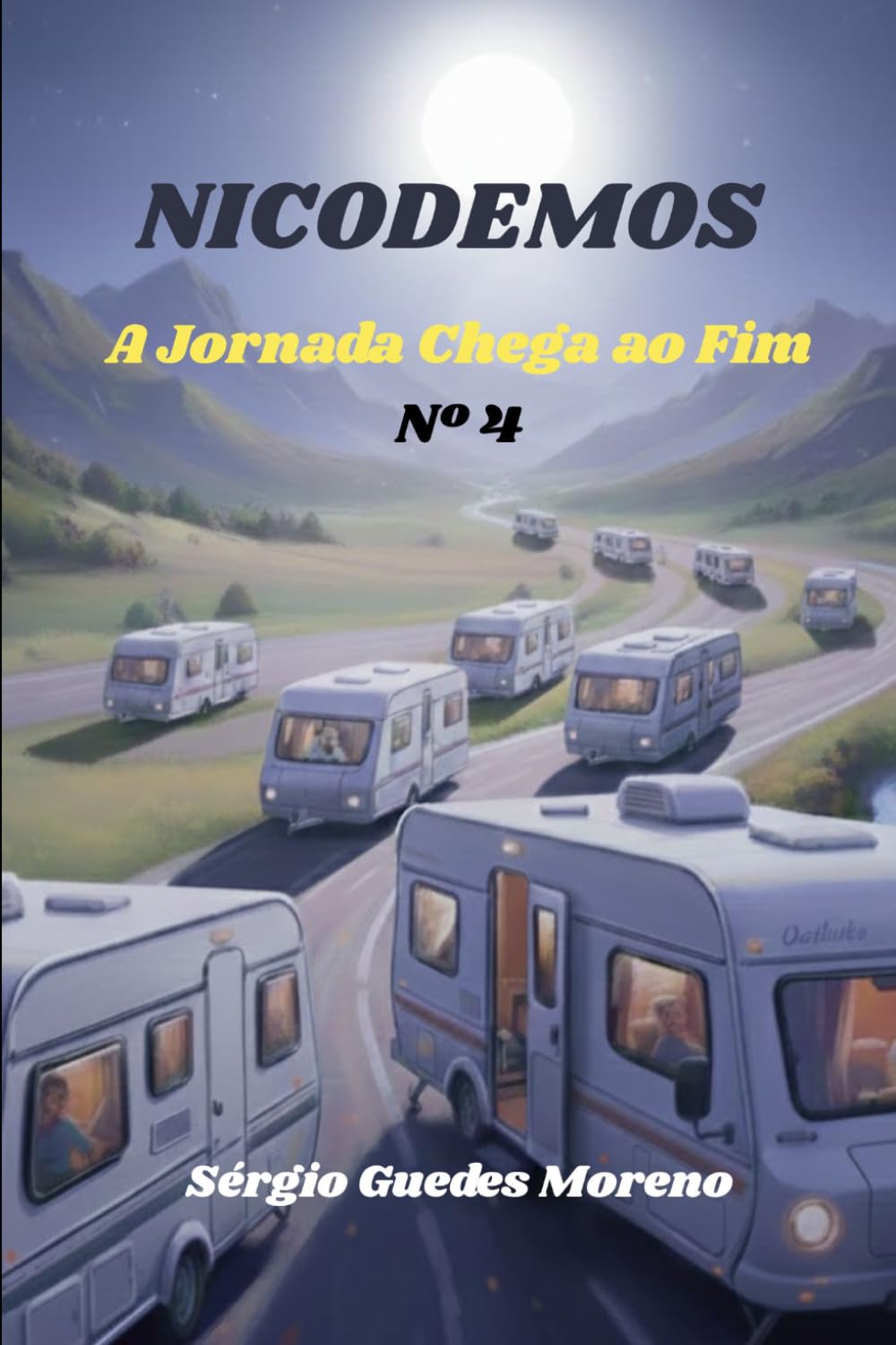 Nicodemos: A Jornada Chega ao Fim - Livro 4