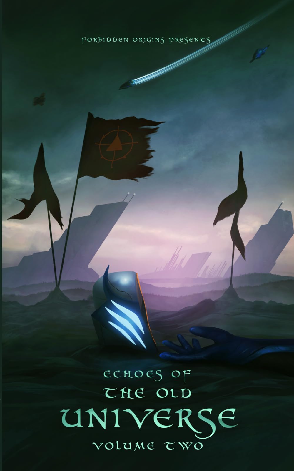 Echoes of The Old Universe Volume 2: A Collection of Short Stories from the War for the Universe