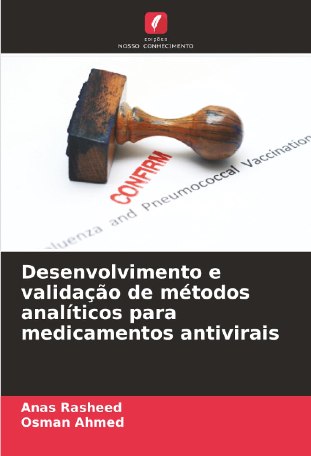 Desenvolvimento e validação de métodos analíticos para medicamentos antivirais