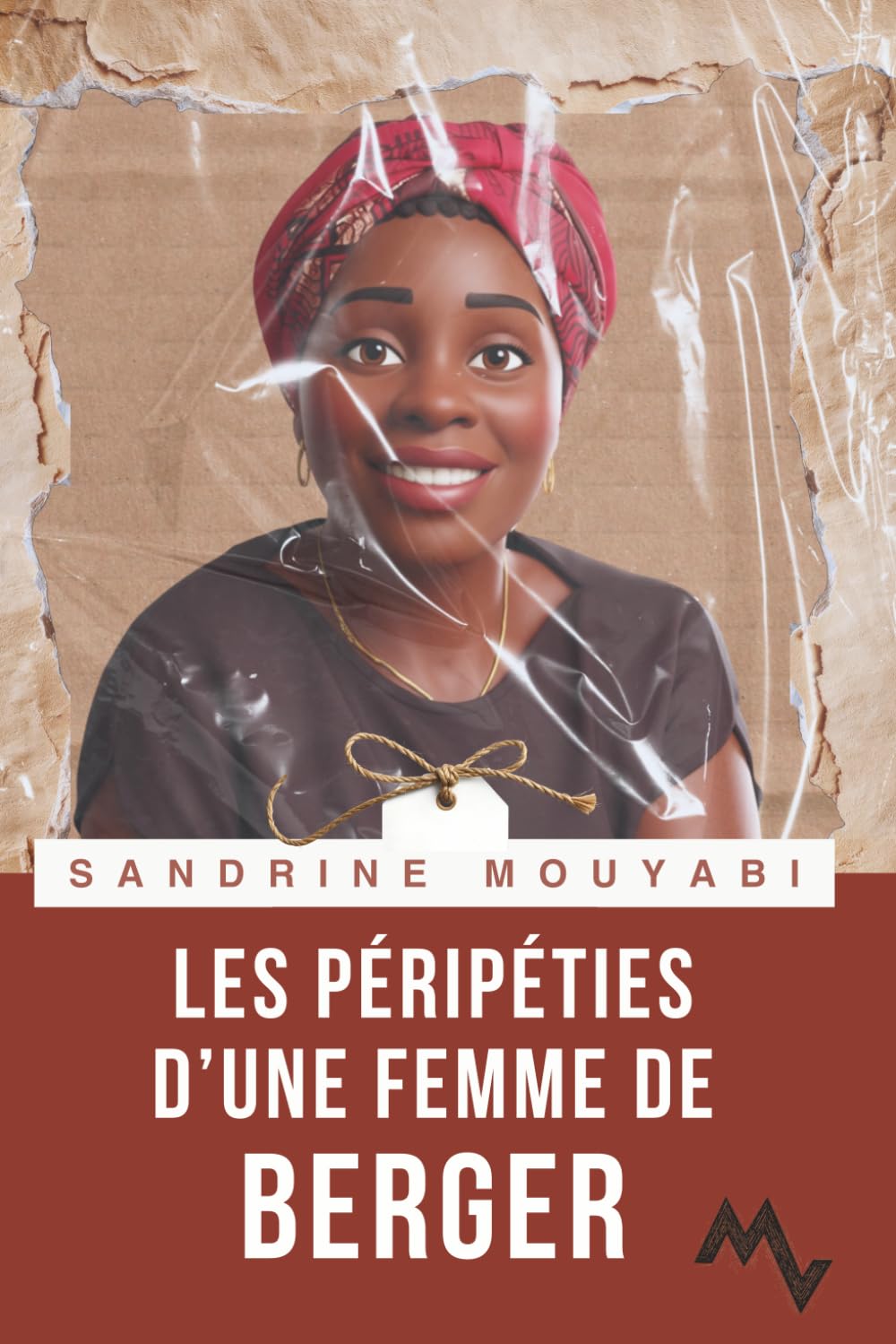 Les péripéties d’une femme de Berger: Servir dans l’ombre, rester forte dans la foi. le témoignage d’une femme de Berger
