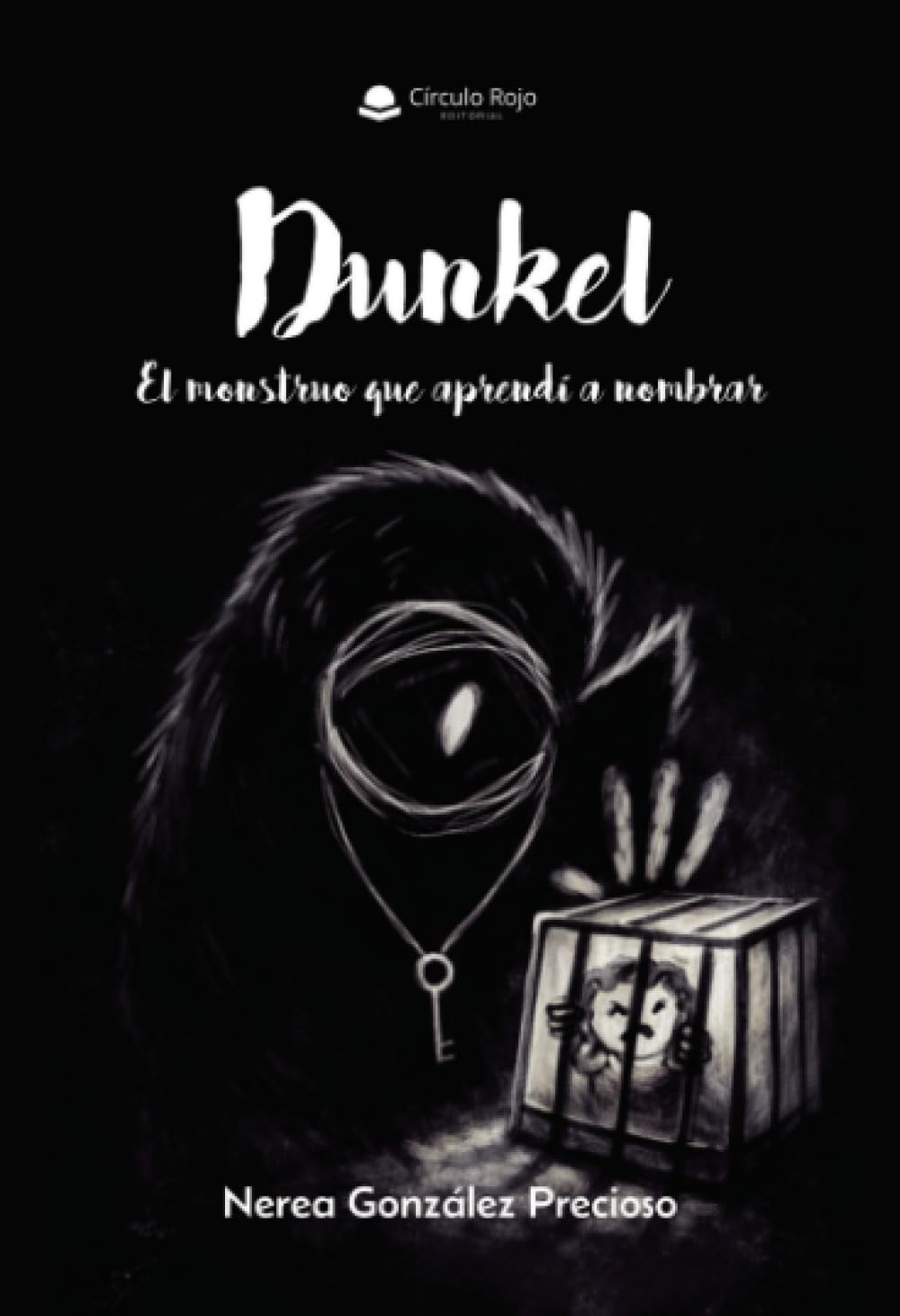 Dunkel. El monstruo que aprendí a nombrar