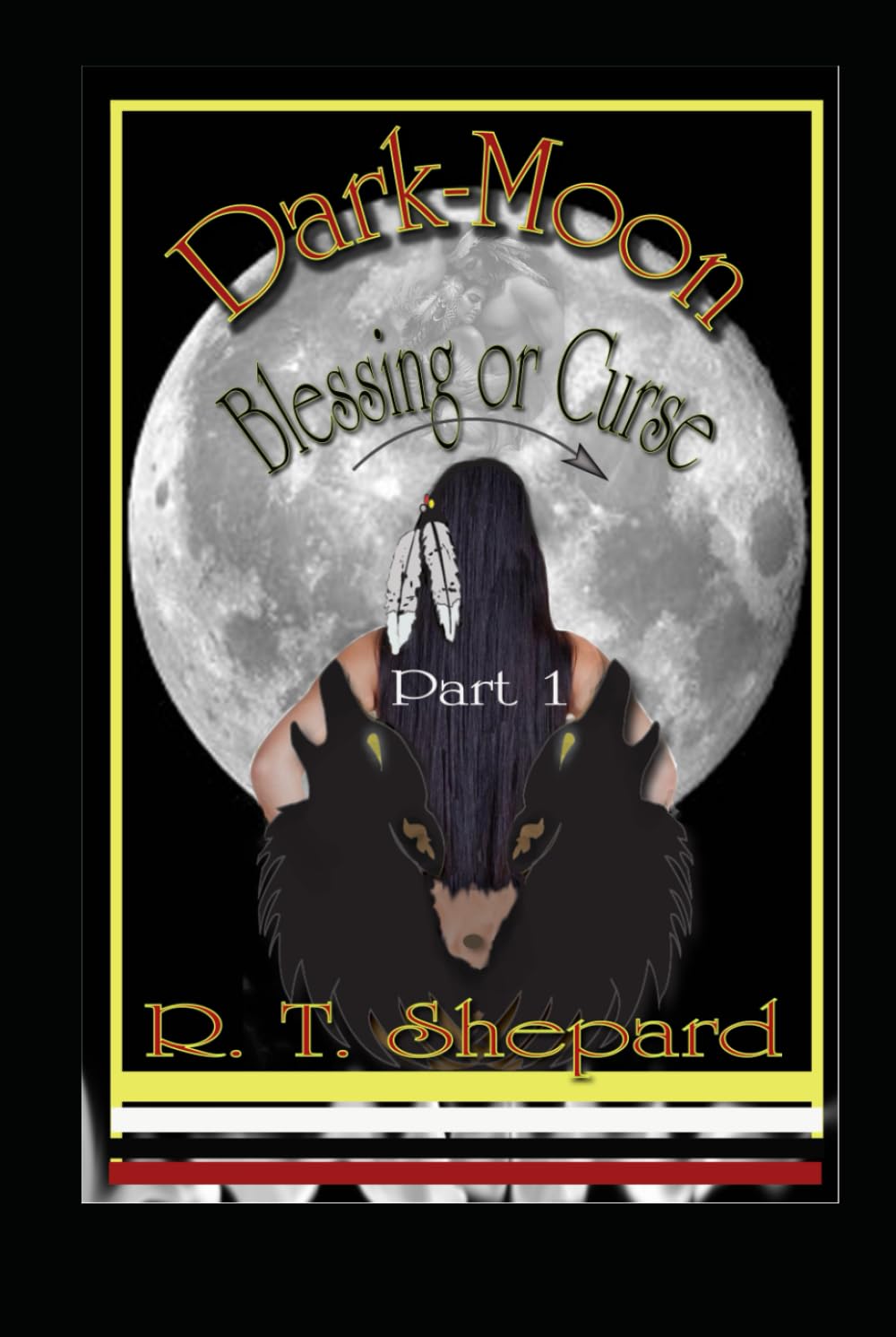 Dark-Moon: "Blessing or Curse" Part 1 (Dark-Moon Duology Part 1 & 2)
