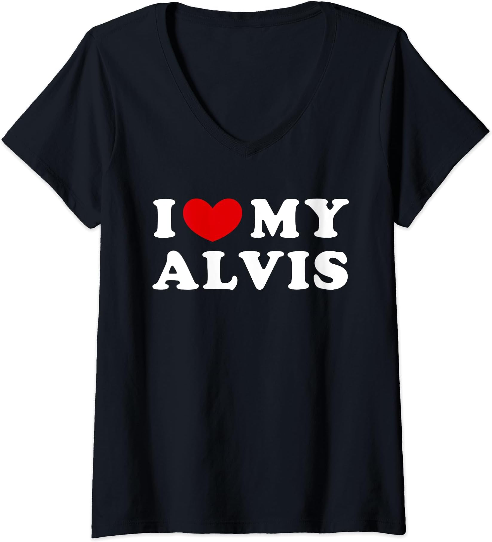 Personalized For Alvis & FriendsI Love My Alvis, I Heart My Alvis V-Neck T-Shirt