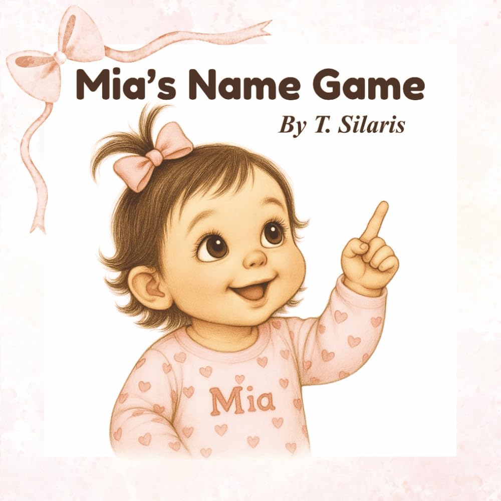 Mia's Name Game: A Silly, Sweet Nickname Adventure for Children Ages 0-5, Perfect for Bedtime, Story Time, or Early Emotional Development.