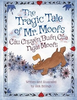 Paperback The Tragic Tale of Mr. Moofs: Cau Chuyen Buon Cua Ngai Moofs : Babl Children's Books in Vietnamese and English [Vietnamese] Book