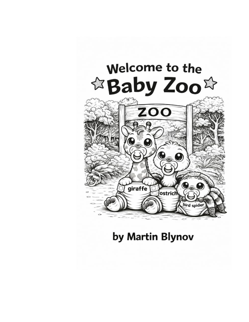 Baby Zoo Coloring Book: Cute Baby Animals in Diapers – Fun & Relaxing Coloring Pages for Kids (Baby Zoo Coloring Book – Cozy & Cute Animal Illustrations.)