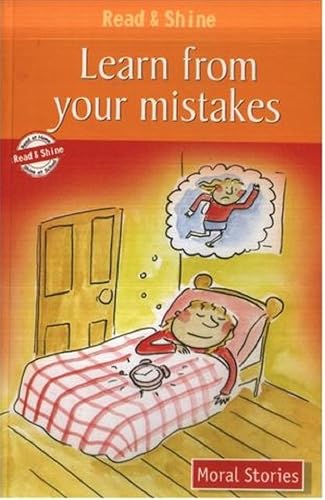 Learn From Your Mistakes - Read &amp; Shine: Level 4 (Read and Shine: Moral Readers)