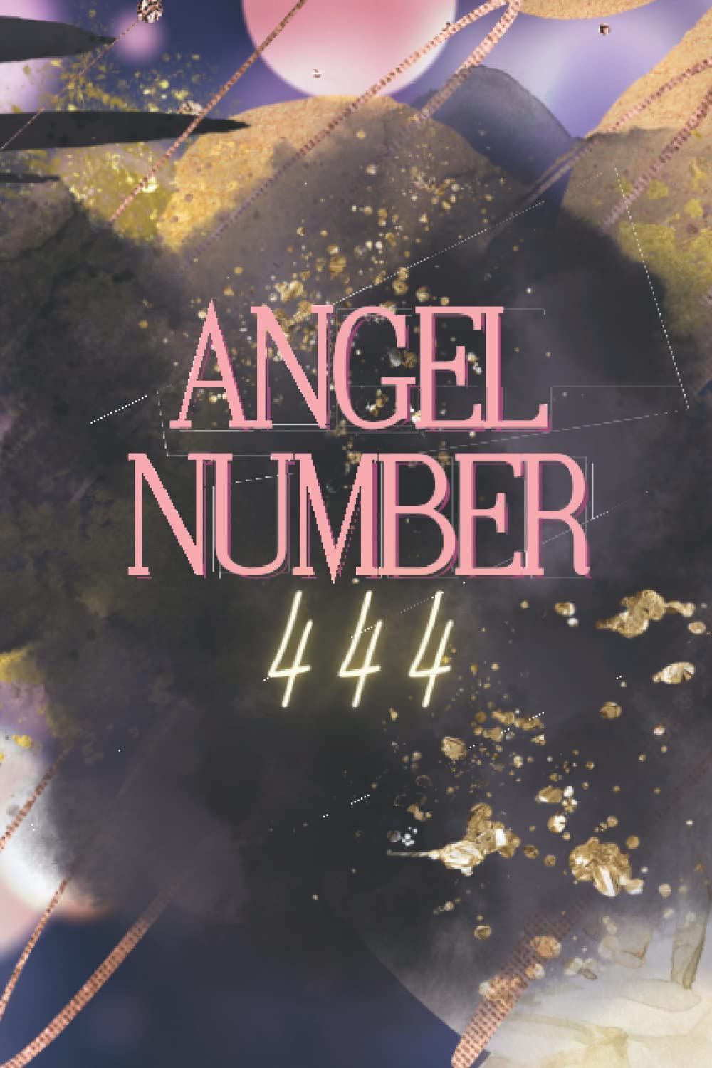 Angel Number 444 Journal