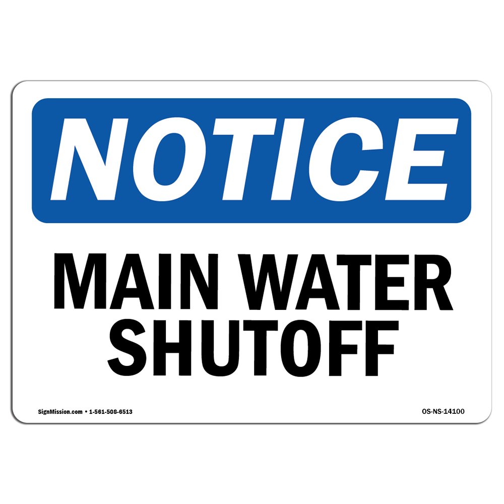 OSHA Notice Sign - Main Water Shutoff | Rigid Plastic Sign | Protect Your Business, Construction Site, Warehouse & Shop Area | Made in The USA