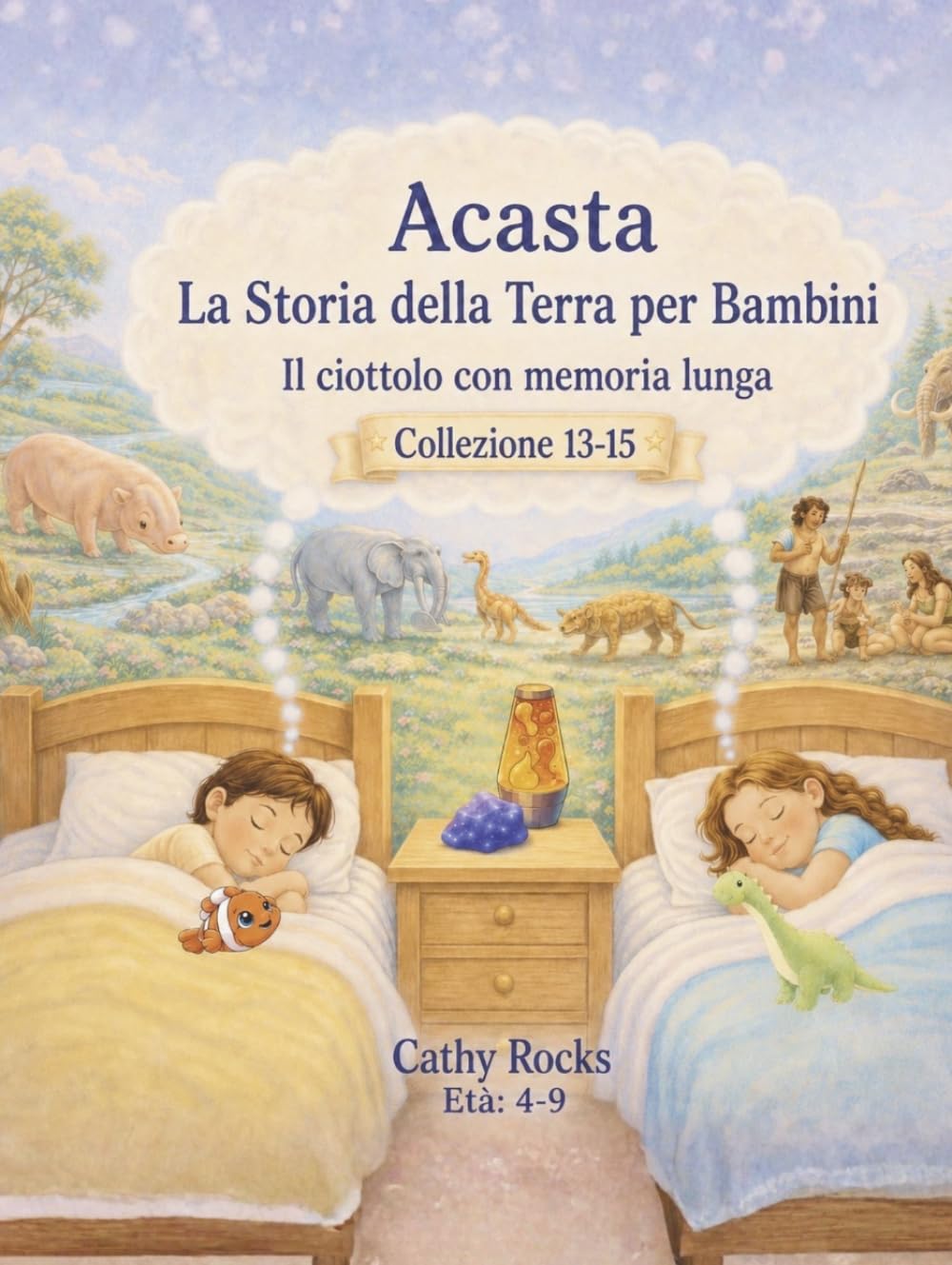 Acasta - La Storia della Terra per Bambini: Trilogia 5 - Libri 13-15 (Acasta – Serie della buonanotte sulla storia della Terra - Collezione 1-5)
