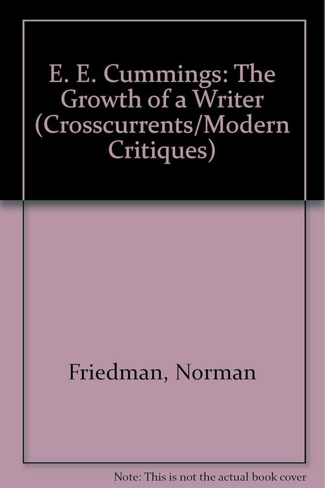 洋書 Norman Friedman E.E. Cummings E. E. Cummings: The Growth of a Writer: Friedman, Norman