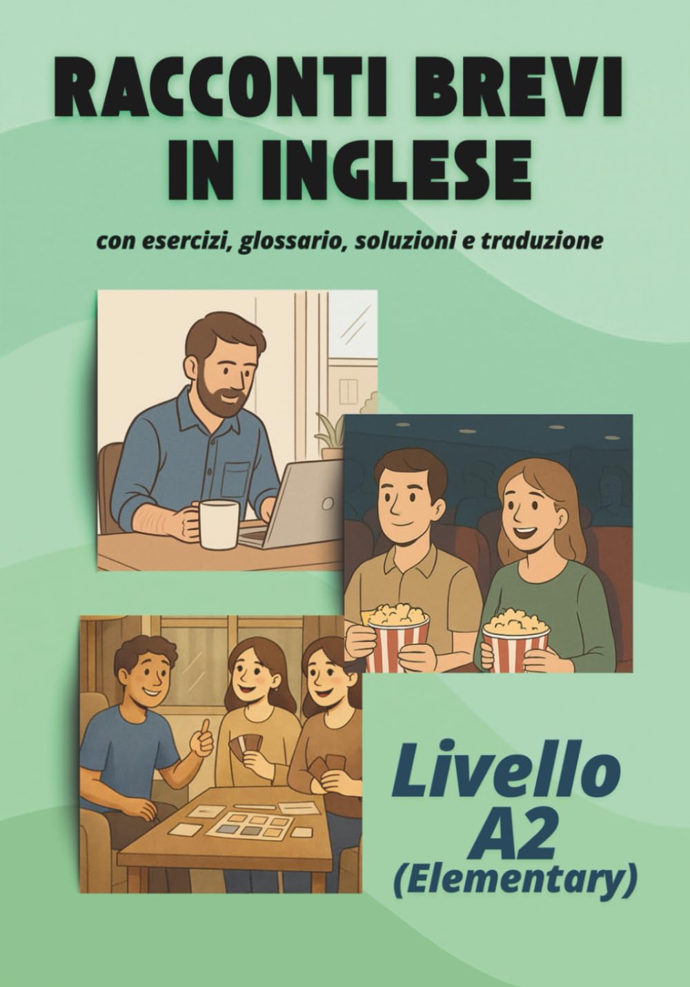 Racconti brevi in inglese: Con esercizi, glossario, soluzioni e traduzione