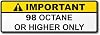 98 Octane or Higher Gas Gasoline Fuel Tank Printed Warning Label Sticker Decal 2