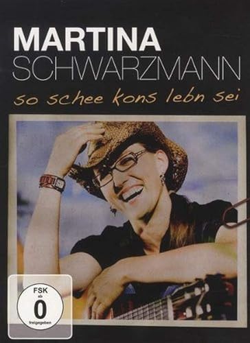 Schwarzmann,Martina - So Schee Kons Lebn Sei [Import alleman