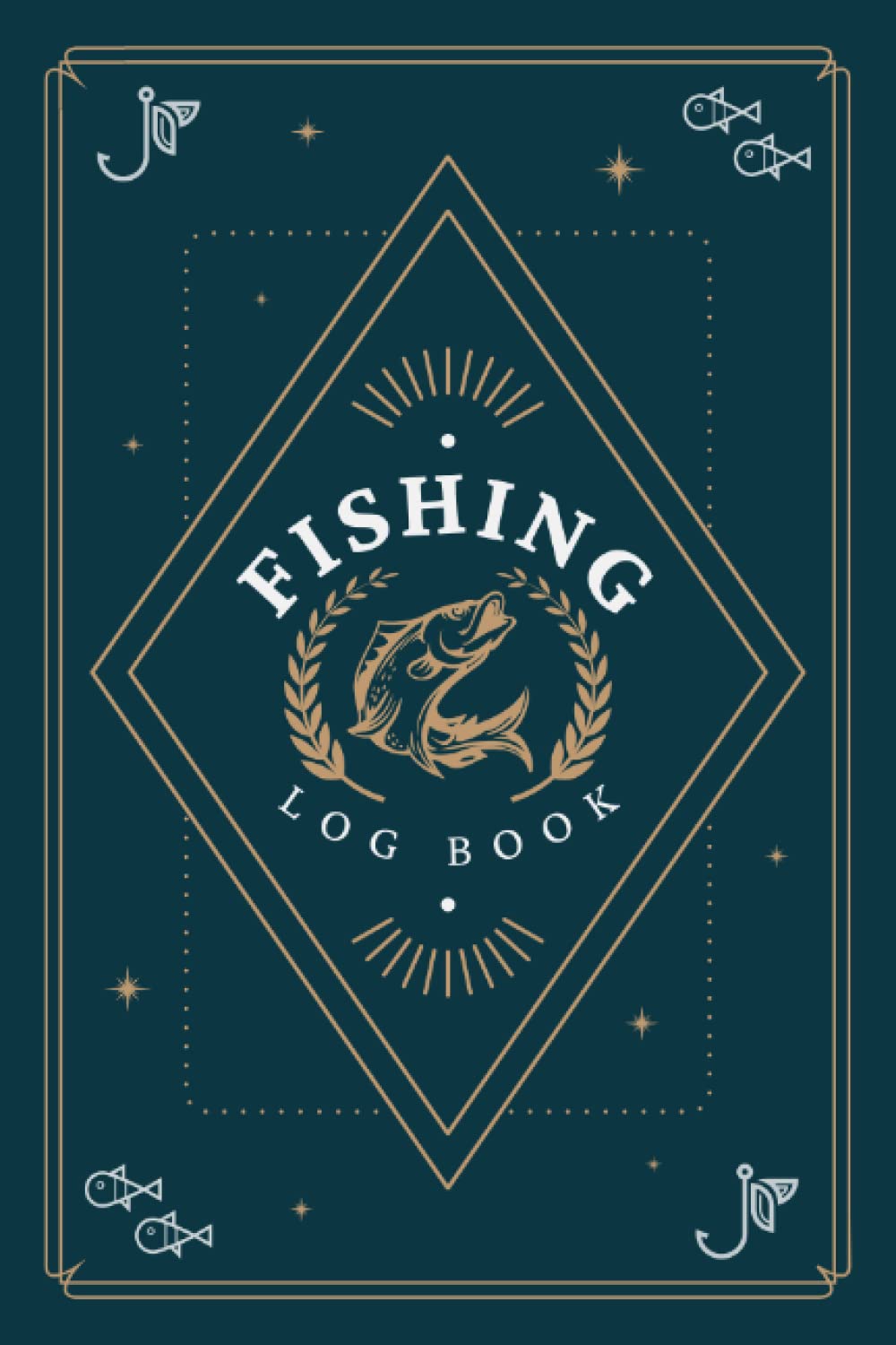 Fishing Log Book: Fishing Journal to Record Trip Details, Conditions, Fish Caught & Other Notes | Fishing Session Tracker for Fishing Hobbyists and Seasoned Anglers