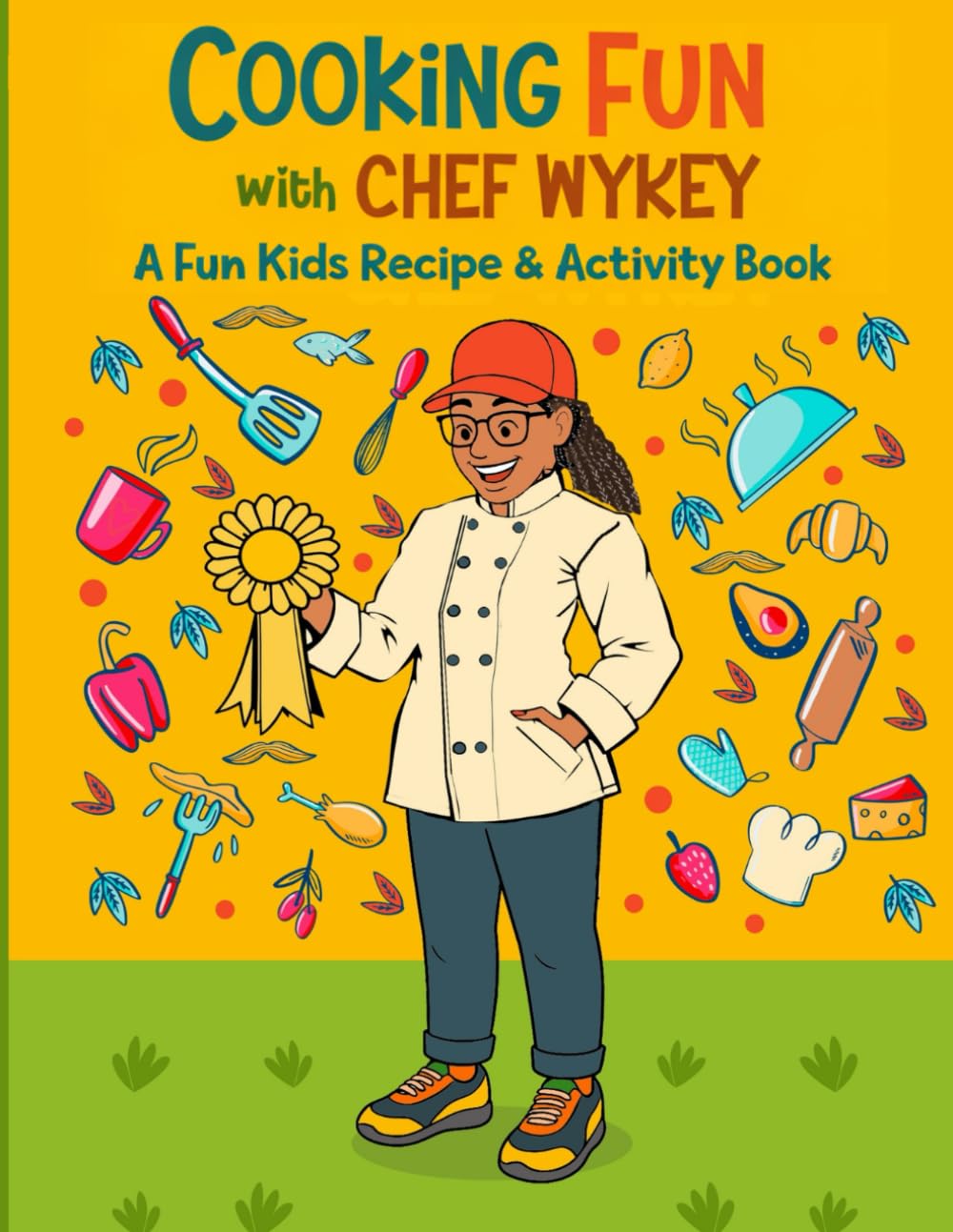 Cooking Fun with Chef Wykey: A Fun Kids Recipe & Activity Book