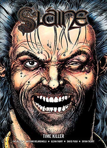 Slaine Time Killer by Pat Mills;Glenn Fabry(2013-07-18)