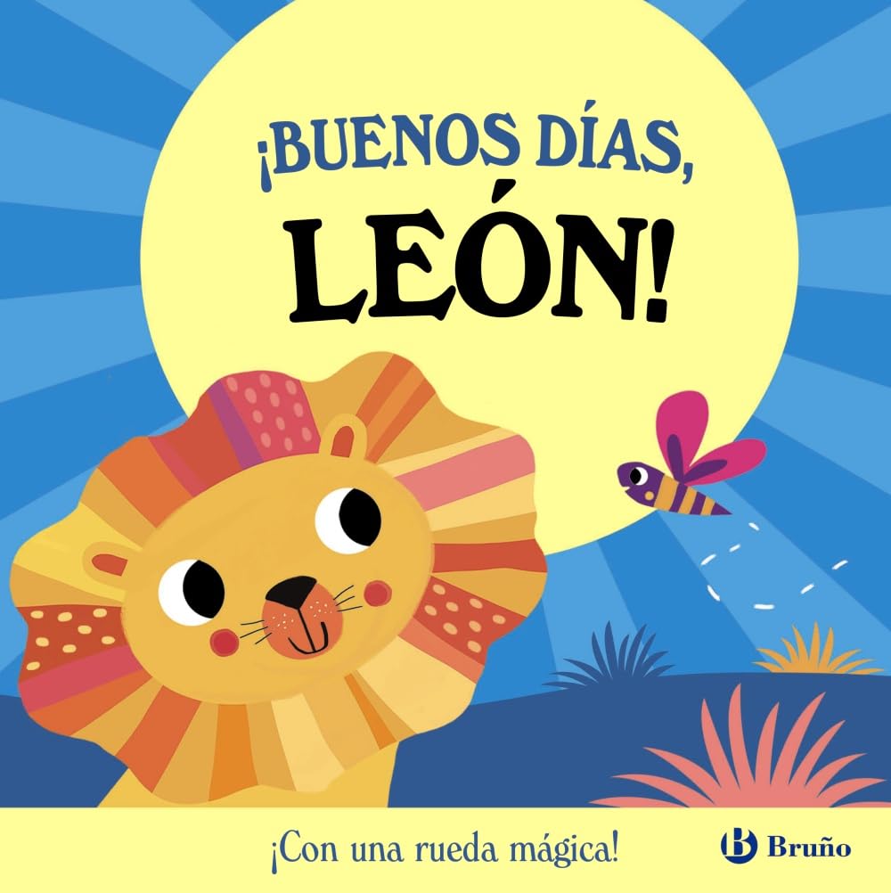¡Buenos días, León!: ¡Con una rueda mágica! (Castellano - A PARTIR DE 0 AÑOS - MANIPULATIVOS (LIBROS PARA TOCAR Y JUGAR), POP-UPS - Otros libros)