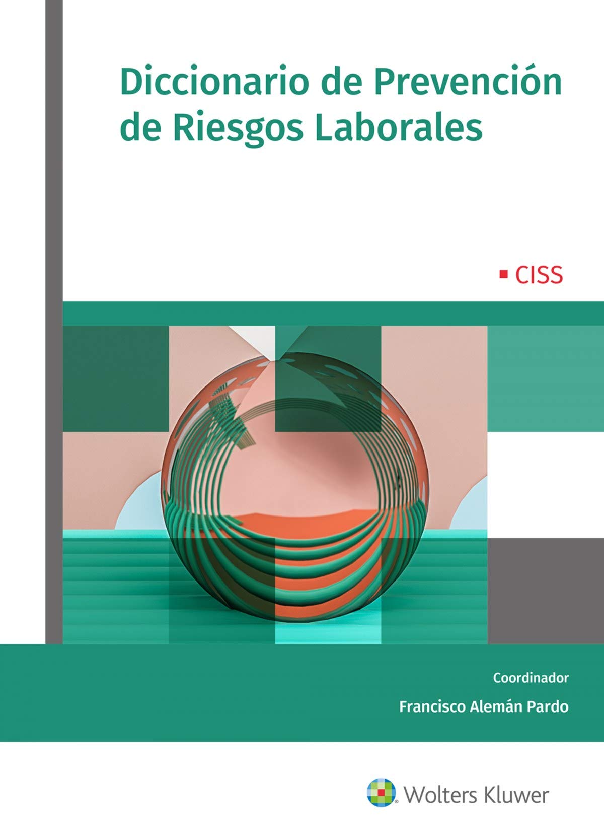 Diccionario De Prevención De Riesgos Laborales (SIN COLECCION)