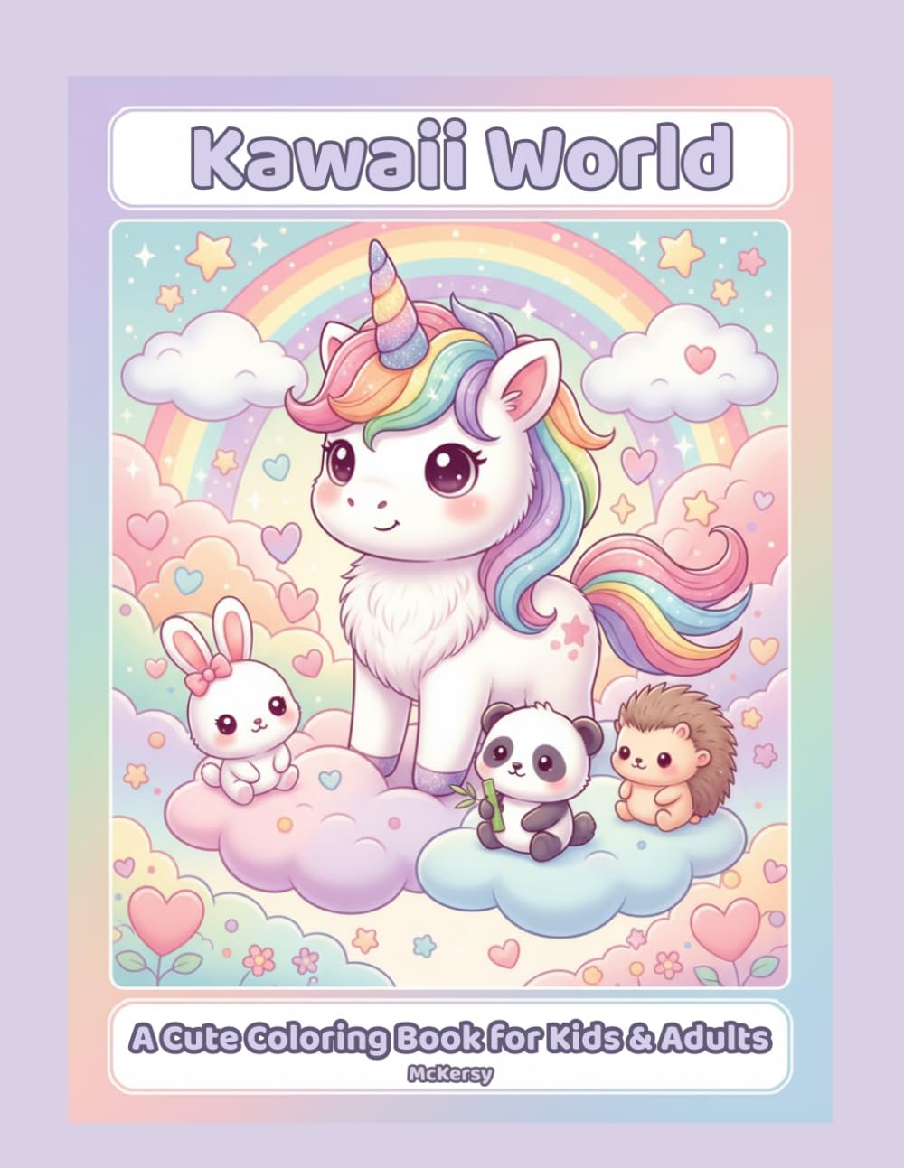 Kawaii World: A Cute Coloring Book for Kids & Adults