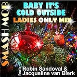  Baby It\'s Cold Outside (feat. Robin Sandoval & Jacqueline Van Bierk)