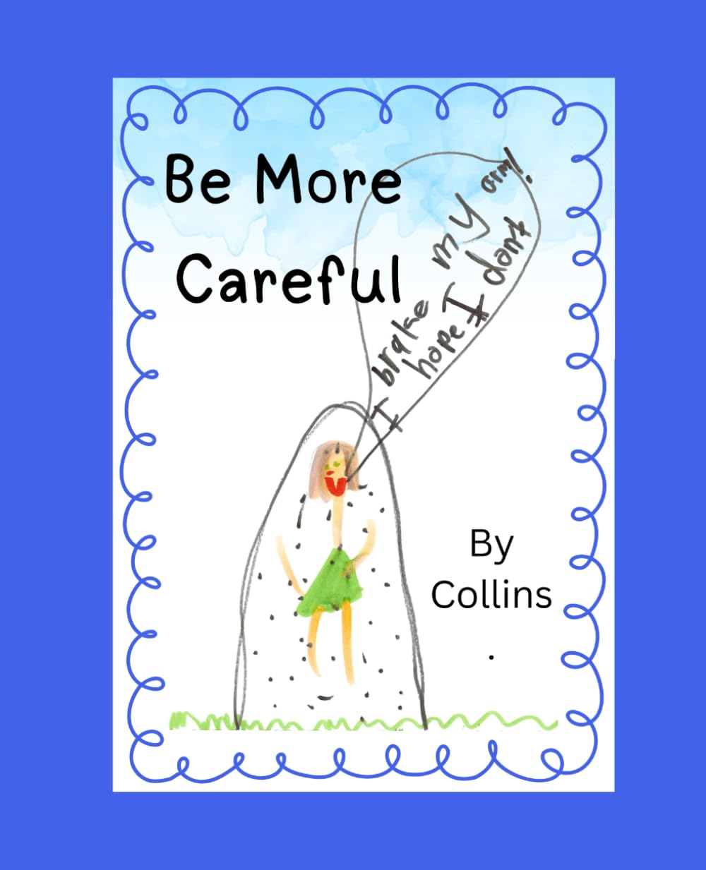 Be More Careful