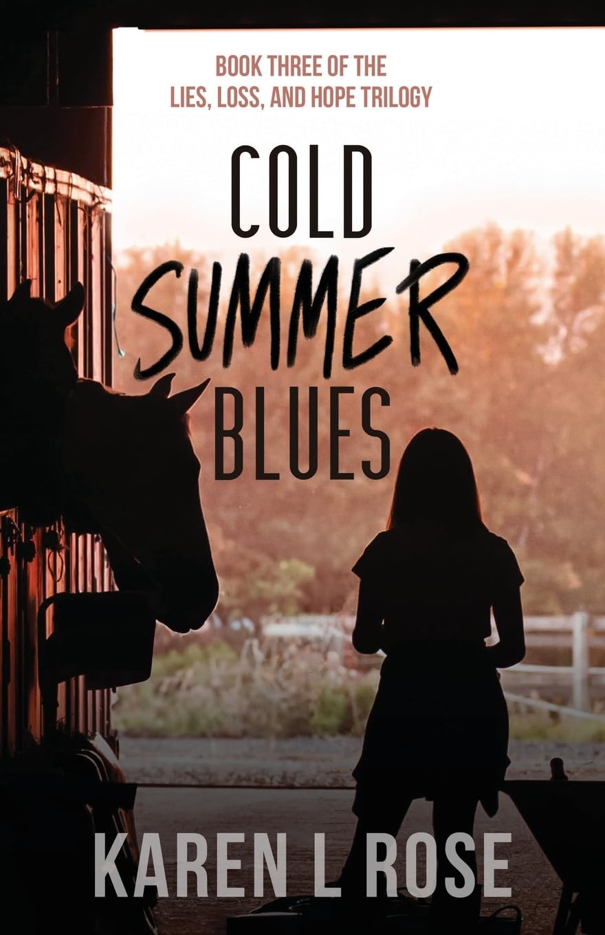 Cold Summer Blues: 3 (Lies, Loss, and Hope Trilogy)