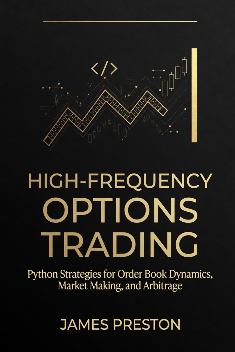 High-Frequency Options Trading: Python Strategies for Order Book Dynamics, Market Making, and Arbitrage